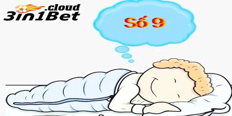 Mơ Thấy Số 9 – Điềm Báo Gì Và Nên Đánh Số Nào Để Trúng Đề 4 Những sai lầm khi soi cầu từ giấc mơ thấy số 9